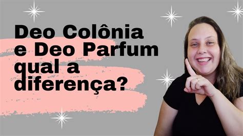 qual a diferença entre parfum e colonia